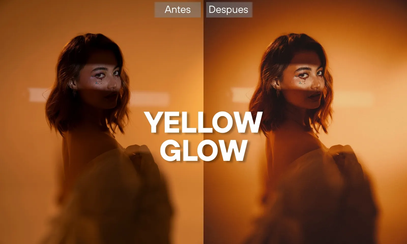 Antes y después del preset Yellow Glow